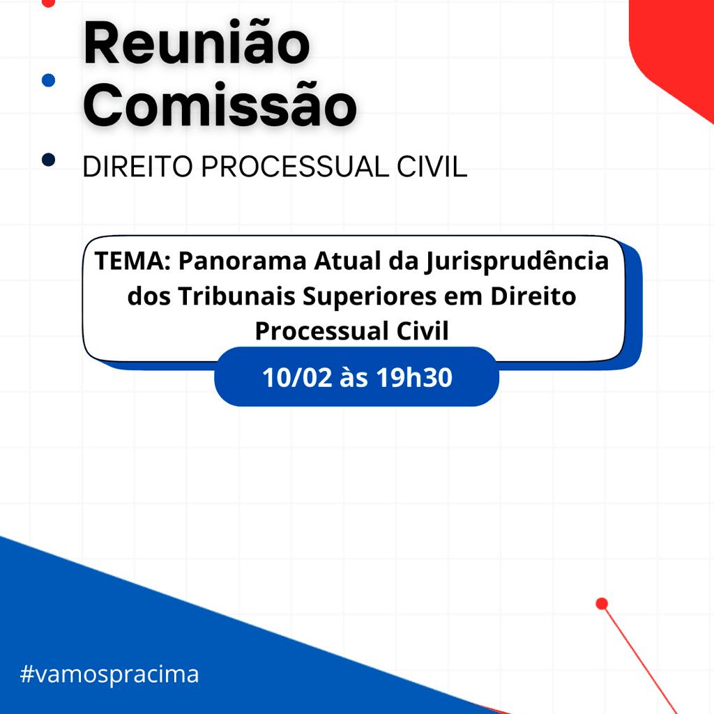 Reunião Comissão DIREITO PROCESSUAL CIVIL