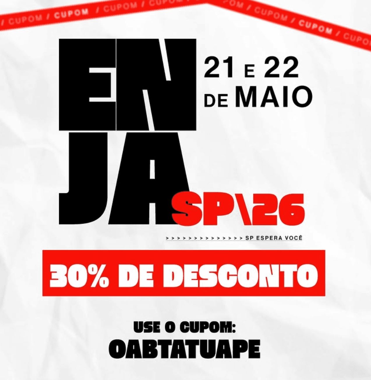 30% de desconto exclusivo no ENJA – Encontro Nacional da Jovem Advocacia ✨