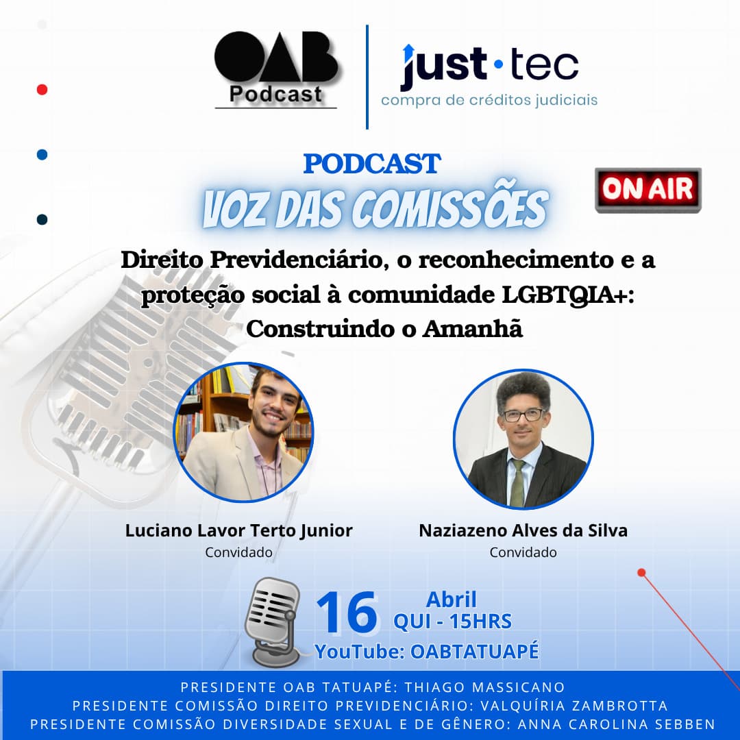 🎙️ PODCAST: Direito Previdenciário, o reconhecimento e a proteção social à comunidade LGBTQIA+: Construindo o Amanhã