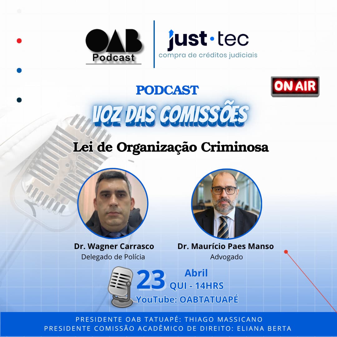 [ CANCELADO ] 🎙️ PODCAST: Lei de Organização Criminosa