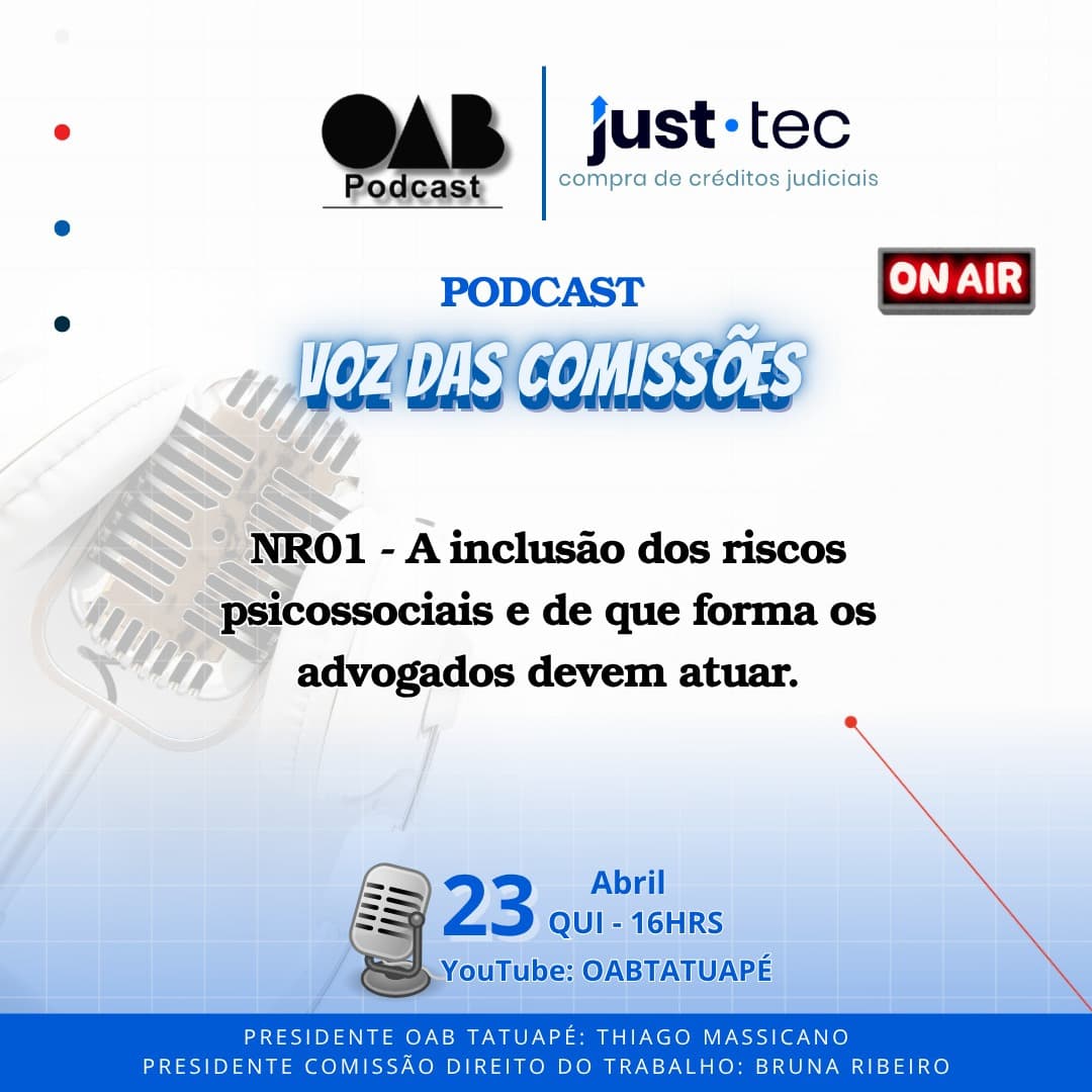 🎙️ PODCAST: NR01 - A inclusão dos riscos psicossociais e de que forma os advogados devem atuar.