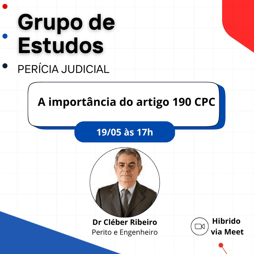 Grupo de Estudos ﻿﻿PERÍCIA JUDICIAL: A importância do artigo 190 CPC