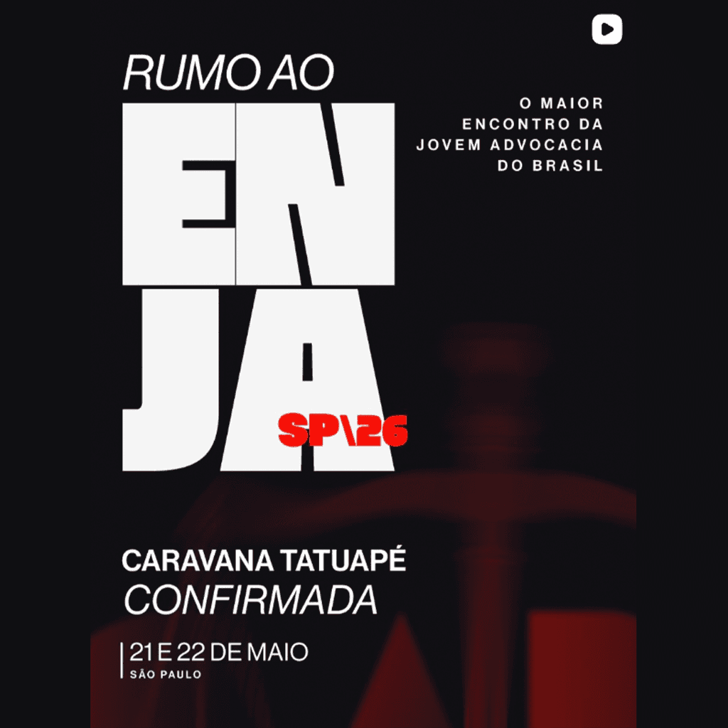ENJA: Caravana OAB Tatuape Confirmada!