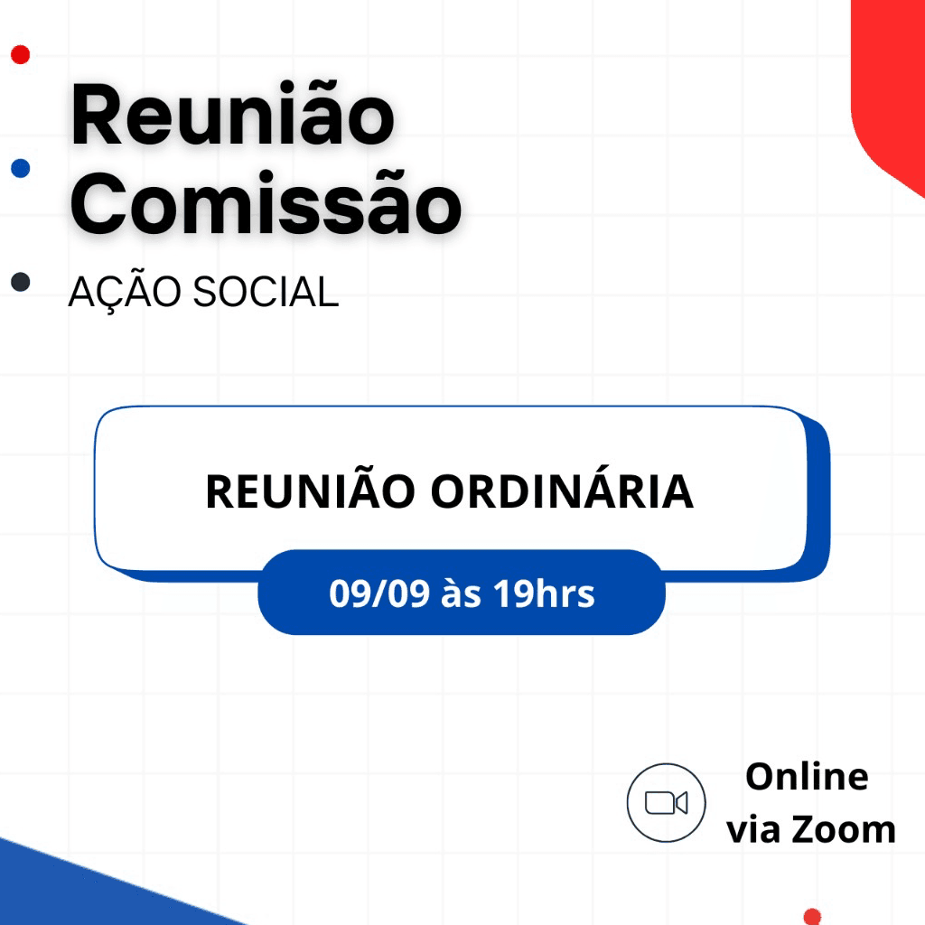 Reunião Comissão AÇÃO SOCIAL: REUNIÃO ORDINÁRIA