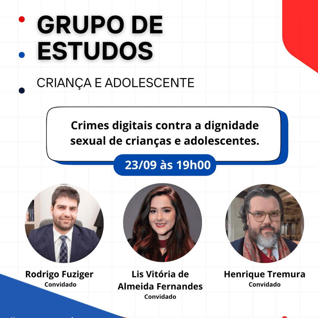Grupo de Estudos CRIANÇA E ADOLESCENTE: Crimes digitais contra a dignidade sexual de crianças e adolescentes