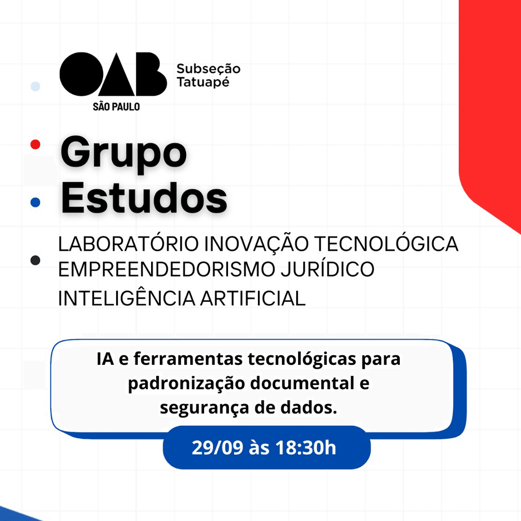 Grupo ﻿﻿Estudos LABORATÓRIO INOVAÇÃO TECNOLÓGICA: IA e ferramentas tecnológicas para padronização documental e segurança de dados