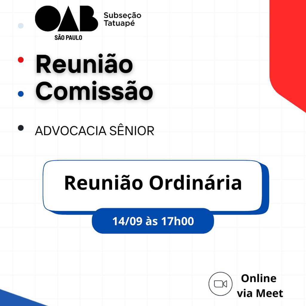 Reunião ﻿﻿Comissão ADVOCACIA SÊNIOR: Reunião Ordinária