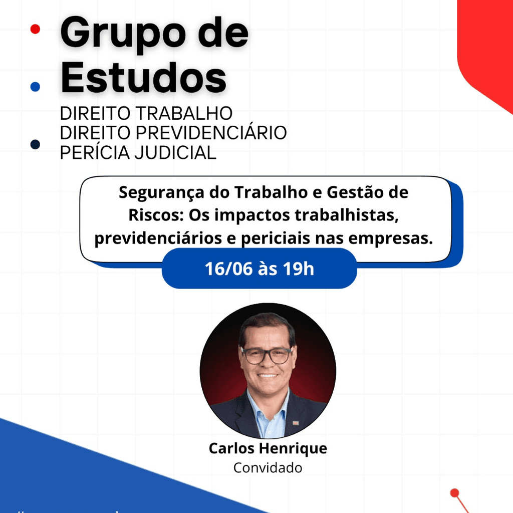Grupo de Estudos DIREITO TRABALHO, DIREITO PREVIDENCIÁRIO e PERÍCIA JUDICIAL